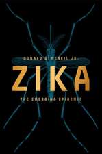 Zika: The Emerging Epidemic