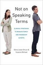 Not on Speaking Terms – Clinical Strategies to Resolve Family and Friendship Cutoffs