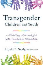 Transgender Children and Youth – Cultivating Pride and Joy with Families in Transition