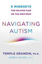 Navigating Autism – 9 Mindsets For Helping Kids on the Spectrum