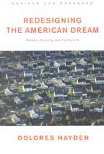 Redesigning the American Dream – Gender, Housing & Family Life Rev