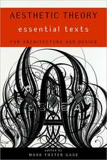 Aesthetic Theory – Essential Texts for Architecture and Design 