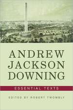 Andrew Jackson Downing – Essential Texts