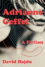 Adrianne Geffel – A Fiction