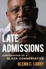 Late Admissions – Confessions of a Black Conservative