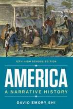 America – A Narrative History, Twelfth Edition