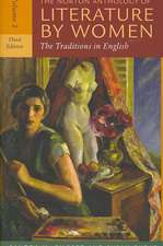 The Norton Anthology of Literature by Women, Volume 2: The Traditions in English