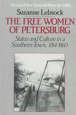 Free Women of Petersburg – Status & Culture in a Southern Town 1784–1860