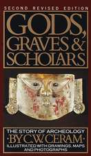 Gods, Graves & Scholars