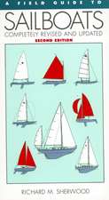 A Field Guide To Sailboats Of North America