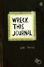 Wreck This Journal (Black): To Create Is to Destroy