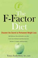 The F-Factor Diet: Discover the Secret to Permanent Weight Loss