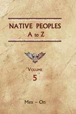 Native Peoples A to Z (Volume Five)