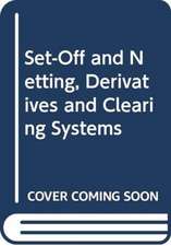 Set-off and Netting, Derivatives, Clearing Systems