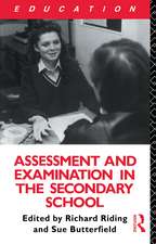 Assessment and Examination in the Secondary School: A Practical Guide for Teachers and Trainers