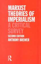 Marxist Theories of Imperialism: A Critical Survey