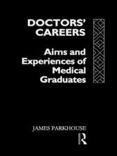 Doctors' Careers: Aims and Experiences of Medical Graduates