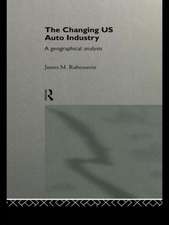 The Changing U.S. Auto Industry: A Geographical Analysis