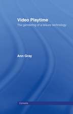 Video Playtime: The Gendering of a Leisure Technology