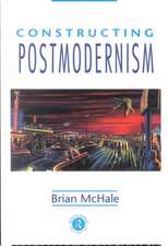 Constructing Postmodernism