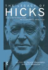 The Legacy of Sir John Hicks: His Contributions to Economic Analysis