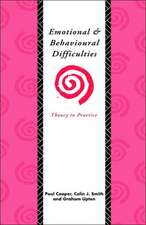 Emotional and Behavioural Difficulties: Theory to Practice