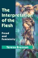 The Interpretation of the Flesh: Freud and Femininity