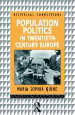 Population Politics in Twentieth Century Europe: Fascist Dictatorships and Liberal Democracies