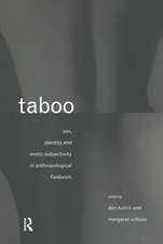 Taboo: Sex, Identity and Erotic Subjectivity in Anthropological Fieldwork