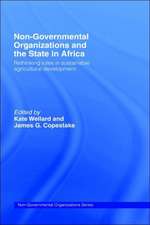 Non-Governmental Organizations and the State in Africa: Rethinking Roles in Sustainable Agricultural Development