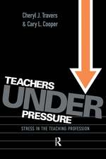 Teachers Under Pressure: Stress in the Teaching Profession