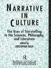 Narrative in Culture: The Uses of Storytelling in the Sciences, Philosophy and Literature