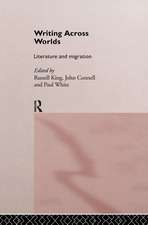 Writing Across Worlds: Literature and Migration