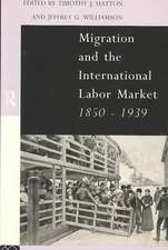 Migration and the International Labor Market 1850-1939