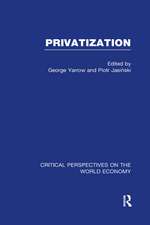 Privatization: Critical Perspectives on the World Economy