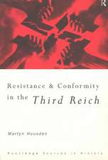 Resistance and Conformity in the Third Reich