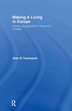 Making a Living in Europe: Human Geographies of Economic Change