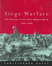 Siege Warfare: The Fortress in the Early Modern World 1494-1660