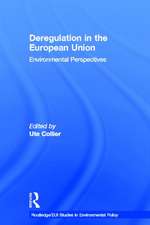 Deregulation in the European Union: Environmental Perspectives