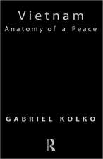 Vietnam: Anatomy of a Peace