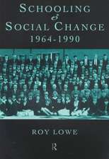 Schooling and Social Change 1964-1990