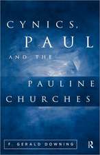 Cynics, Paul and the Pauline Churches