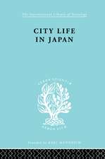 City Life in Japan: A Study of a Tokyo Ward