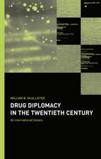 Drug Diplomacy in the Twentieth Century