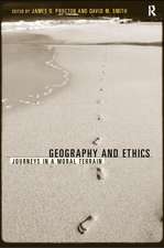 Geography and Ethics: Journeys in a Moral Terrain