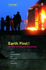 Earth First! and the Anti-Roads Movement