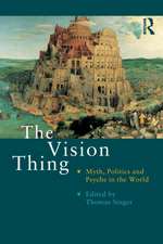 The Vision Thing: Myth, Politics and Psyche in the World