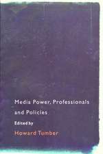 Media Power, Professionals and Policies