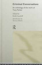 Criminal Conversations: An Anthology of the Work of Tony Parker