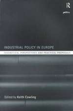 Industrial Policy in Europe: Theoretical Perspectives and Practical Proposals